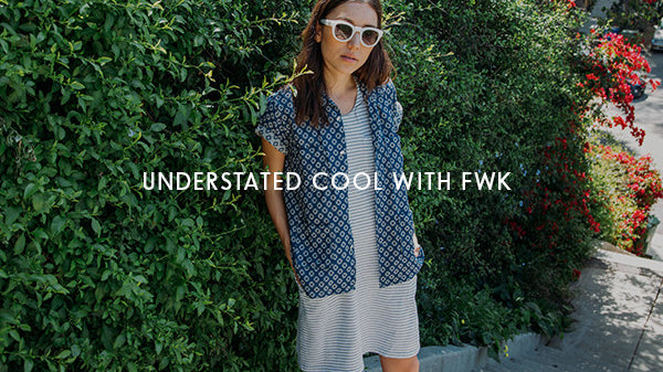 Behind the Brand | Understated Cool with FWK